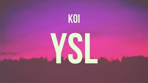 koi – Ysl Lyrics 